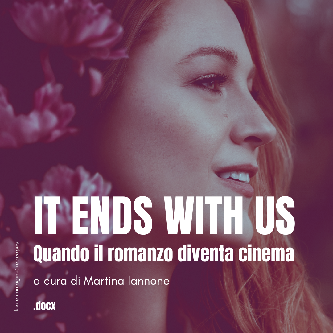 It Ends with Us: quando il romanzo diventa cinema 